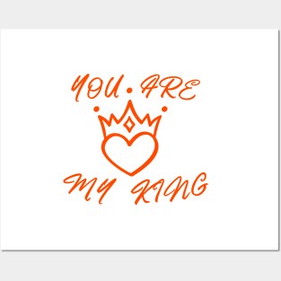 YOU ARE MY KING, ROMANTIC  COOL Posters and Art
